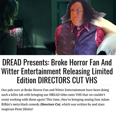 DREAD Presents: Broke Horror Fan And Witter Entertainment Releasing Limited Edition DIRECTORS CUT VHS